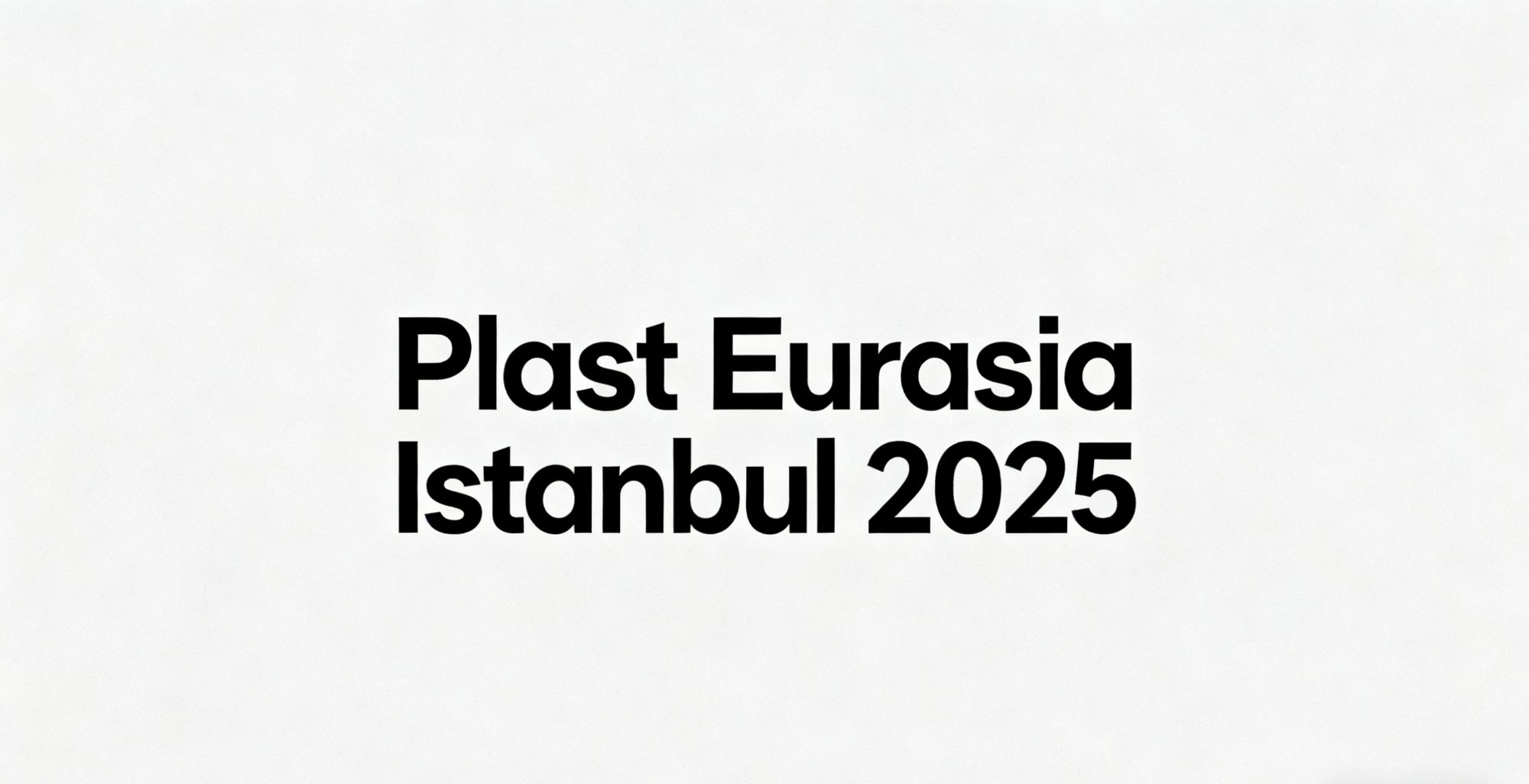 Acuan XP untuk dipamerkan di Plast Eurasia Istanbul 2025